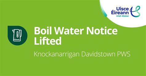 Boil Water Notice For Customers Supplied By Knockanarrigan Davidstown Public Water Supply Lifted