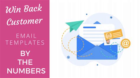 Win Back Customer Email Templates By The Numbers