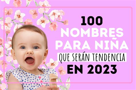 100 Nombres Para Nina Que Seran Tendencia En 2021 Poder Mama Images