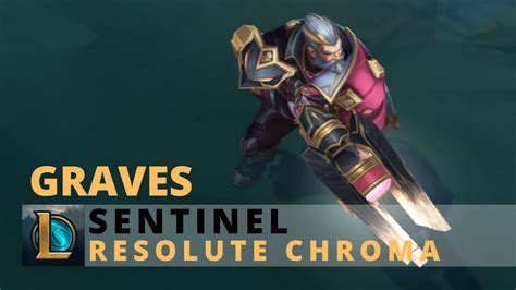 Sentinel Graves Resolute Chroma League Of Legends Youtube