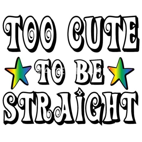 gay t shirts too cute to be straight men s t shirt spreadshirt