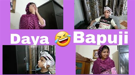 Daya And Bapuji Acting By Me And My Sister 🤣🤣🤣🤣 Funny Acting Youtube