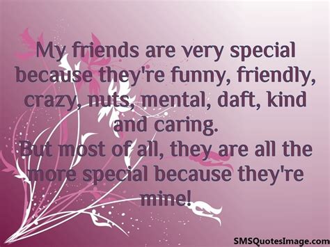 Very Special Friend Quotes Quotesgram