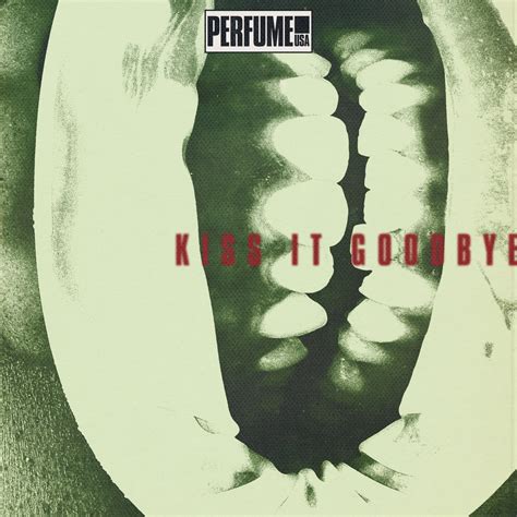 Ep Review Kiss It Goodbye Perfume Usa Distorted Sound Magazine