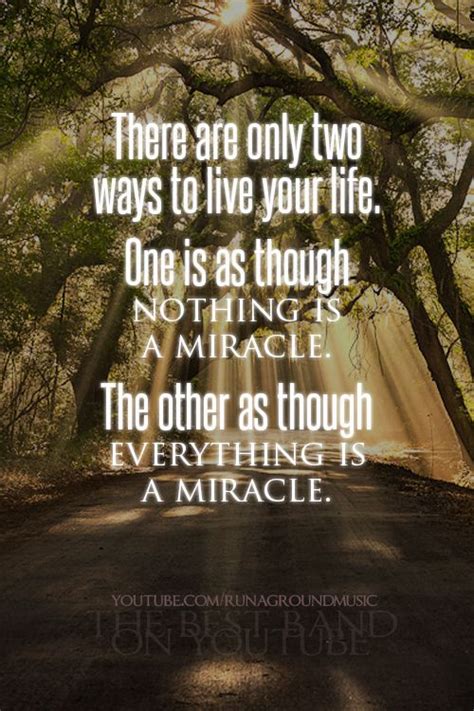 Albert Einstein Quote There Are Only Two Ways To Live Your Life One