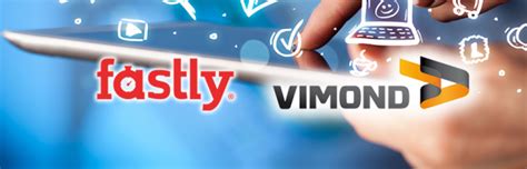 Fastly in particular is quite popular with media websites. CDN provider Fastly partners with Vimond | CDN FInder