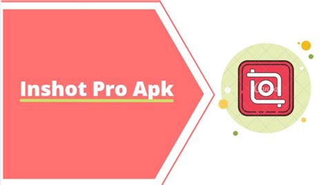 Inshot Pro Mod Apk Latest Version Download Unlocked 2023