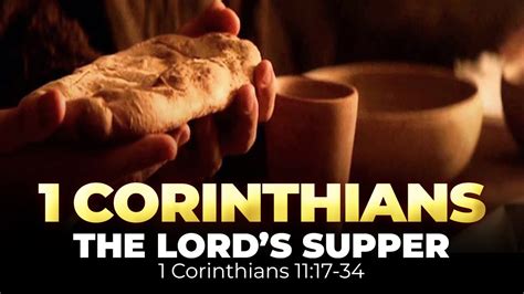 The Lords Supper 1 Corinthians 1117 34 Damian Carr Youtube