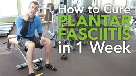 How To Cure Plantar Fasciitis In 1 Week Youtube