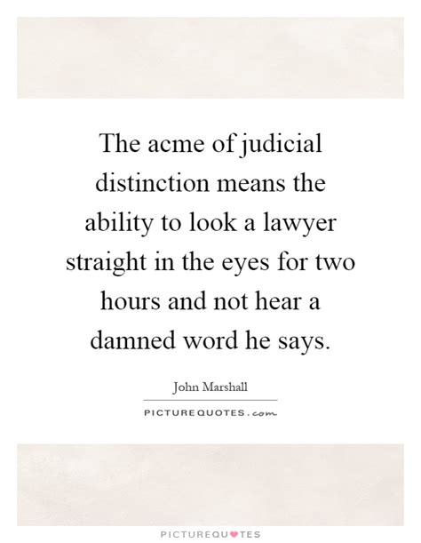 Judicial Quotes Judicial Sayings Judicial Picture Quotes
