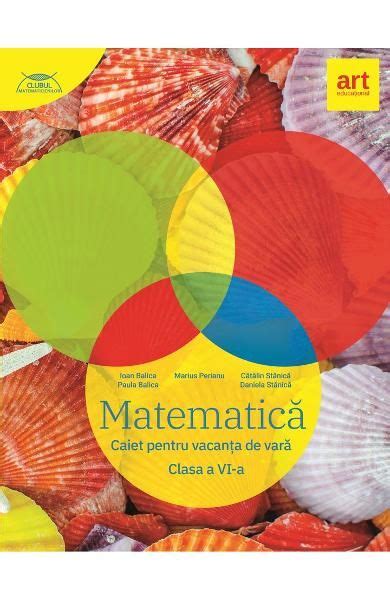 Matematica Clasa 6 Caiet Pentru Vacanta De Vara De Marius Perianu Diverta