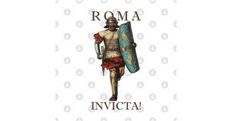Roma Invicta Roman Legionary Posters And Art Prints Teepublic Uk