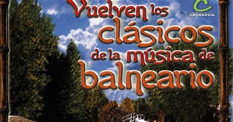 VUELVEN LOS CLASICOS DE LA MUSICA DE BALNEARIO 2003 320 KBPS FULL