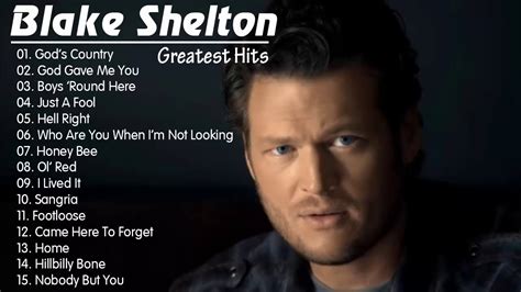 Blake Shelton New Country Songs Blake Shelton Greatest Hits Full Album YouTube