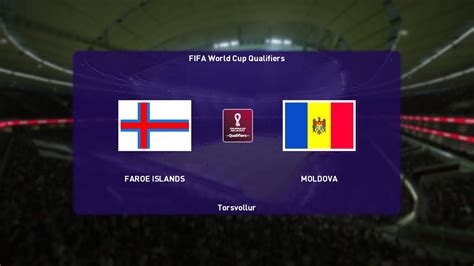 ⚽ Faroe Islands Vs Moldova ⚽ Fifa World Cup Qualifiers 07092021