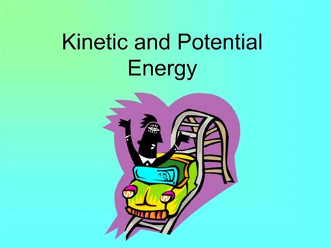 Ppt Kinetic And Potential Energy Powerpoint Presentation Free