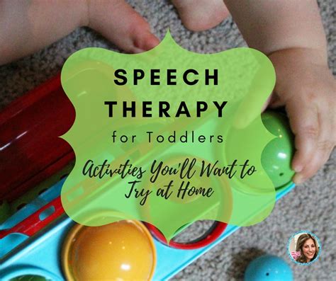 Speech Therapy For Toddlers Speech And Language Activities For