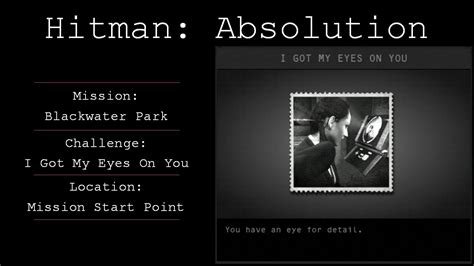 I will hold you up by my own right hand and keep you steady, and keep you from falling. Hitman: Absolution Challenge Guide - I Got My Eyes On You - Blackwater Park - YouTube