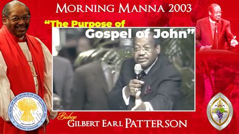 Morning Manna 2003 Bishop G E Patterson The Purpose Of Gospel Of