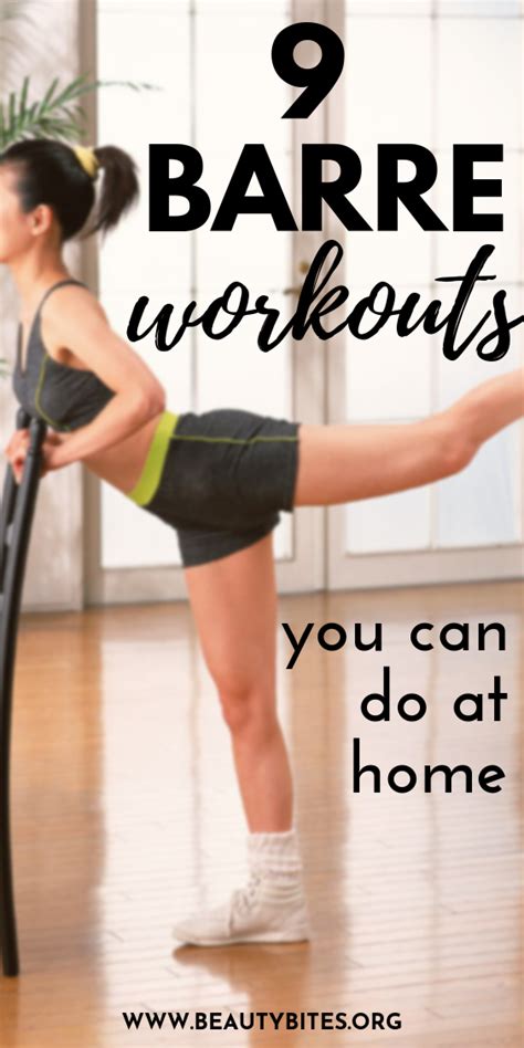 9 Barre Workouts To Tone Everything At Home Beauty Bites