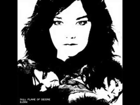 Björk Dull Flame Of Desire Perfect Flame Mix RARE YouTube