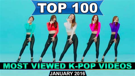 Pop songs world 2018 mashup 1 hour wild thoughts,despacito,paris attention,kissing strange(t10mo). TOP 100 MOST VIEWED K-POP MUSIC VIDEOS [JANUARY 2016 ...