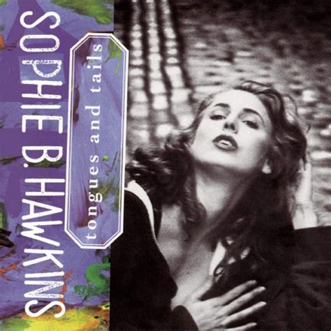 Review Sophie B Hawkins Tongues And Tails