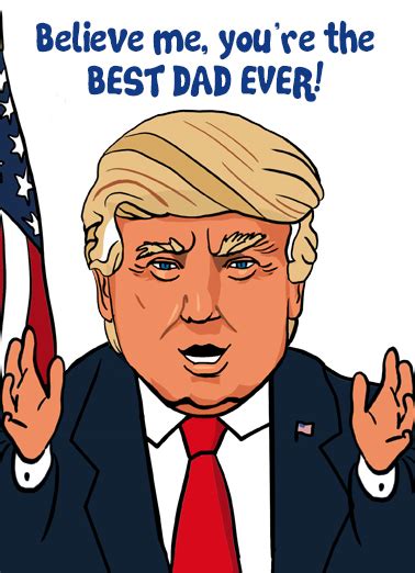 Maybe you would like to learn more about one of these? Funny Father's Day Card - "President Trump Best Dad" from ...