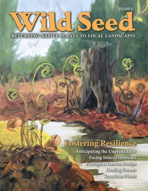 Magazine Review Wild Seed Volume 6 Ecological Landscape Alliance