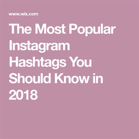 The Most Popular Instagram Hashtags You Should Know In 2018 Most