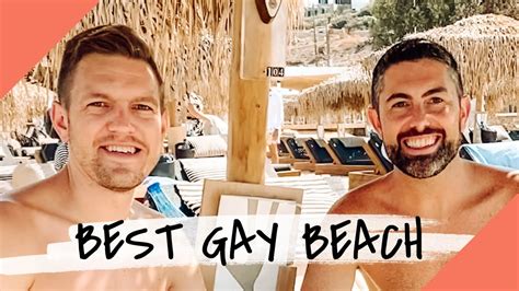 Gay Mykonos Elia Beach Best Gay Beach In Greece Youtube