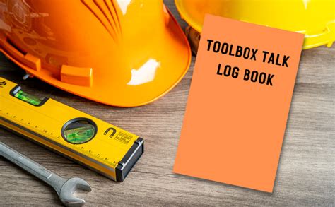 Toolbox Talk Log Book 6 X 9 Book For Logging In Toolbox Talk