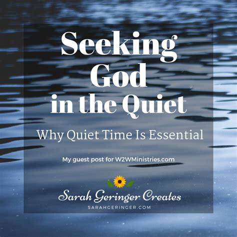 Seeking God In The Quiet Why Quiet Time Is Essential Seeking God