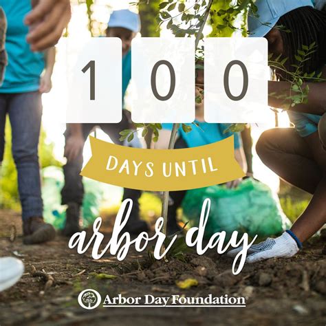 National Arbor Day Is April 26 2019 Were 100 Days Away Lets Get