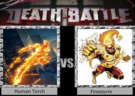 Death Battle Human Torch Vs Firestorm By Jussonic On Deviantart