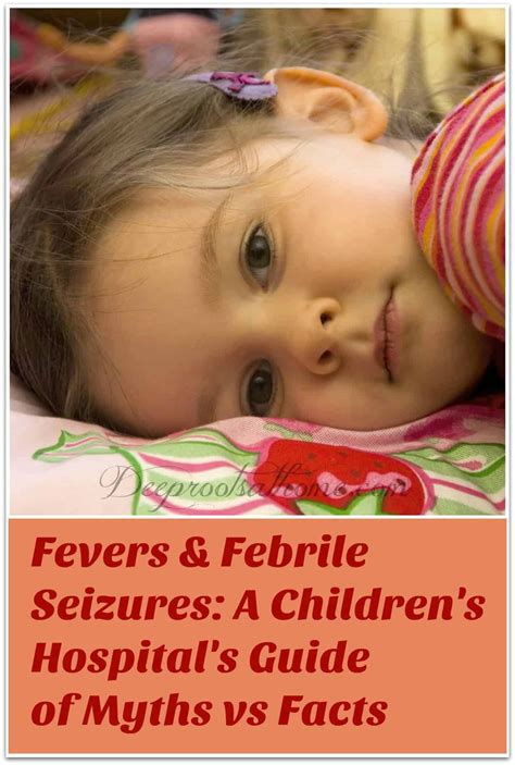 Fevers And Febrile Seizures A Childrens Hospitals Guide Of Myths V