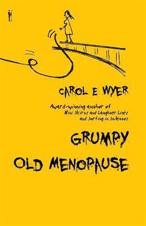 Grumpy Old Menopause 9781908208262 Carol Wyer Boeken