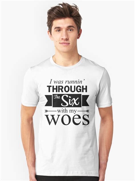 Running Through The Six With My Woes Unisex T Shirt By Designbymike
