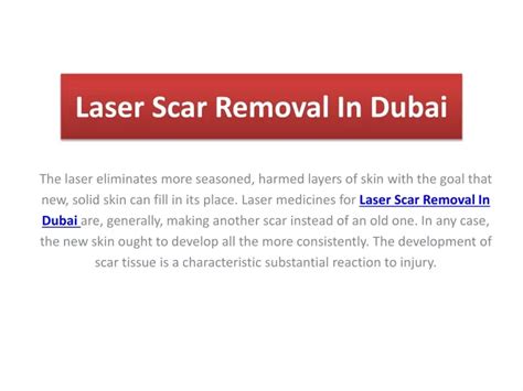 Ppt Laser Scar Removal In Dubai Powerpoint Presentation Free