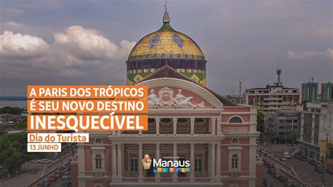 Dia Do Turista Prefeitura De Manaus Youtube