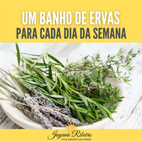 Banhos De Ervas Para Cada Dia Da Semana