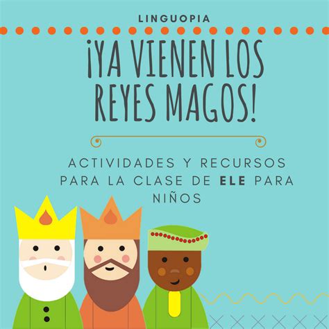 ¡ya Vienen Los Reyes Magos ~actividades Y Recursos Para La Clase De