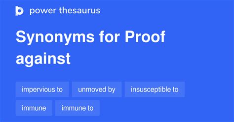 Proof Against synonyms - 128 Words and Phrases for Proof Against