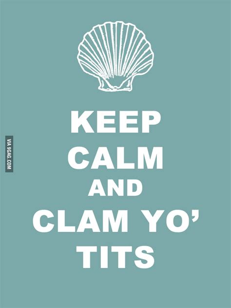 Clam Yo Tits 9gag