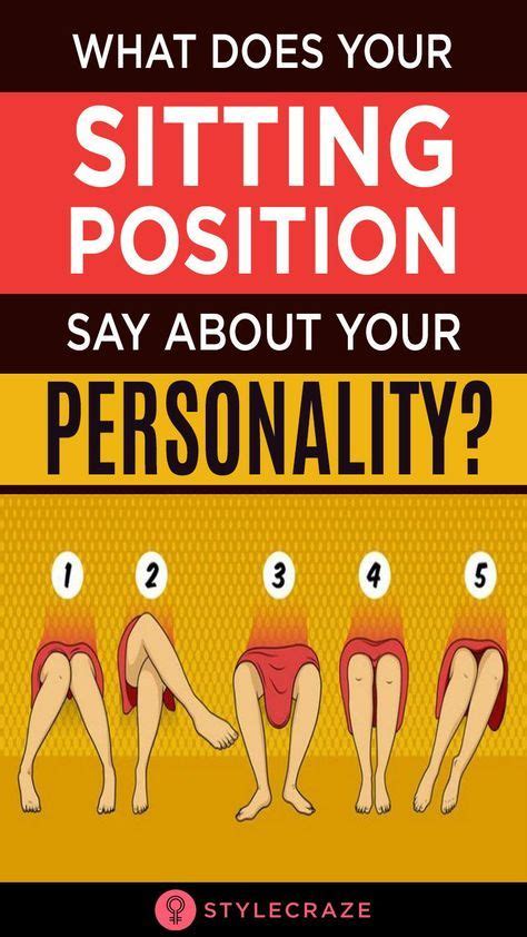 What Does Your Sitting Position Say About Your Personality Sitting Positions How To Stay