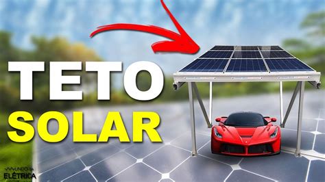 Teto Solar Que Abastece Seu Carro Youtube