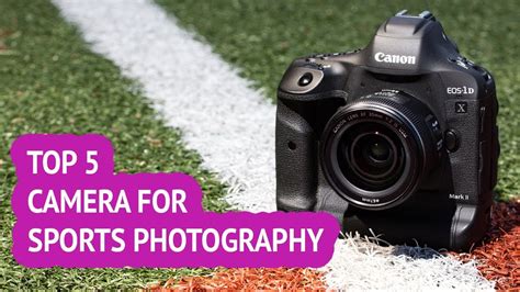 5 Best Camera For Sports Photography Reviews Youtube