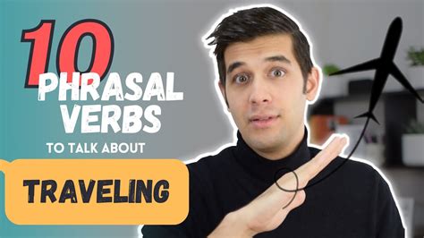 10 English Phrasal Verbs You Need To Know About Travelling Youtube