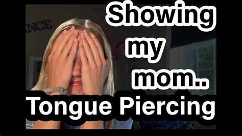 Showing My Mom My Tongue Piercing She Was Not Happy Youtube