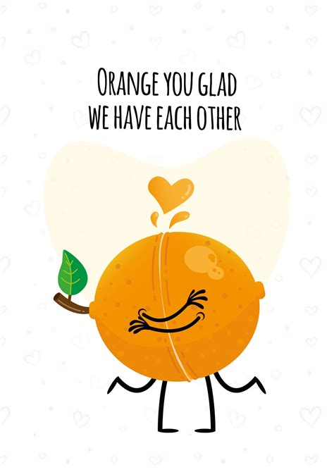 Orange You Glad We Have Each Other Doodles By Ini